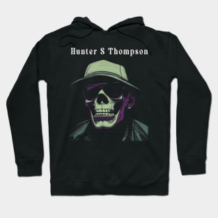 There is no such thing as paranoia  - Hunter S Thompson Hoodie